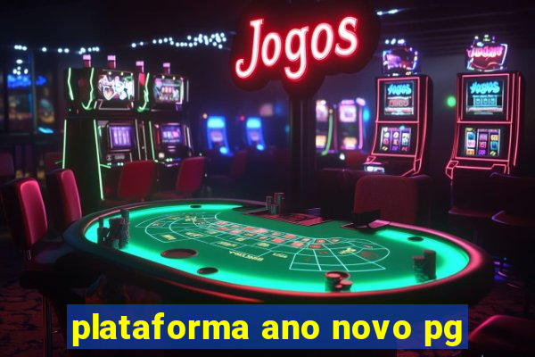 plataforma ano novo pg